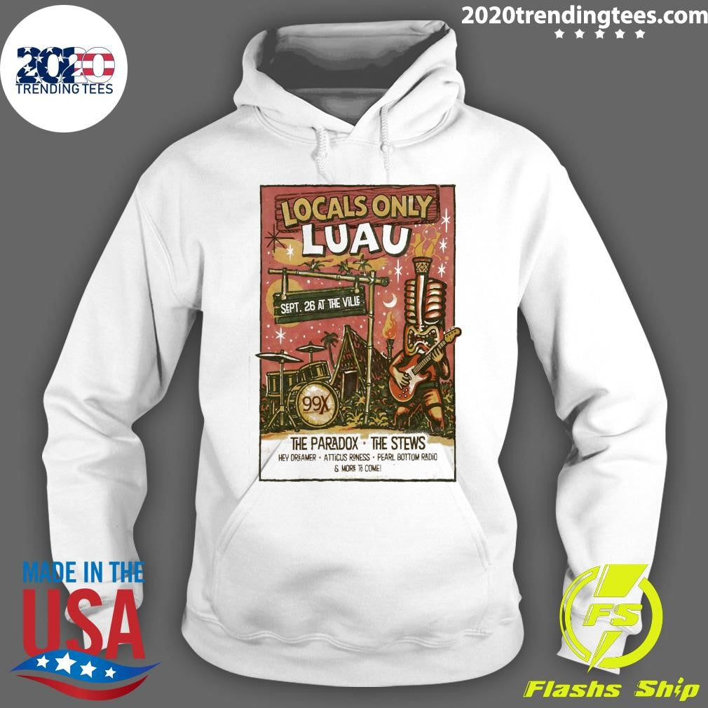 The 99X Locals Only Luau September 26, 2026 Fayetteville GA Shirt