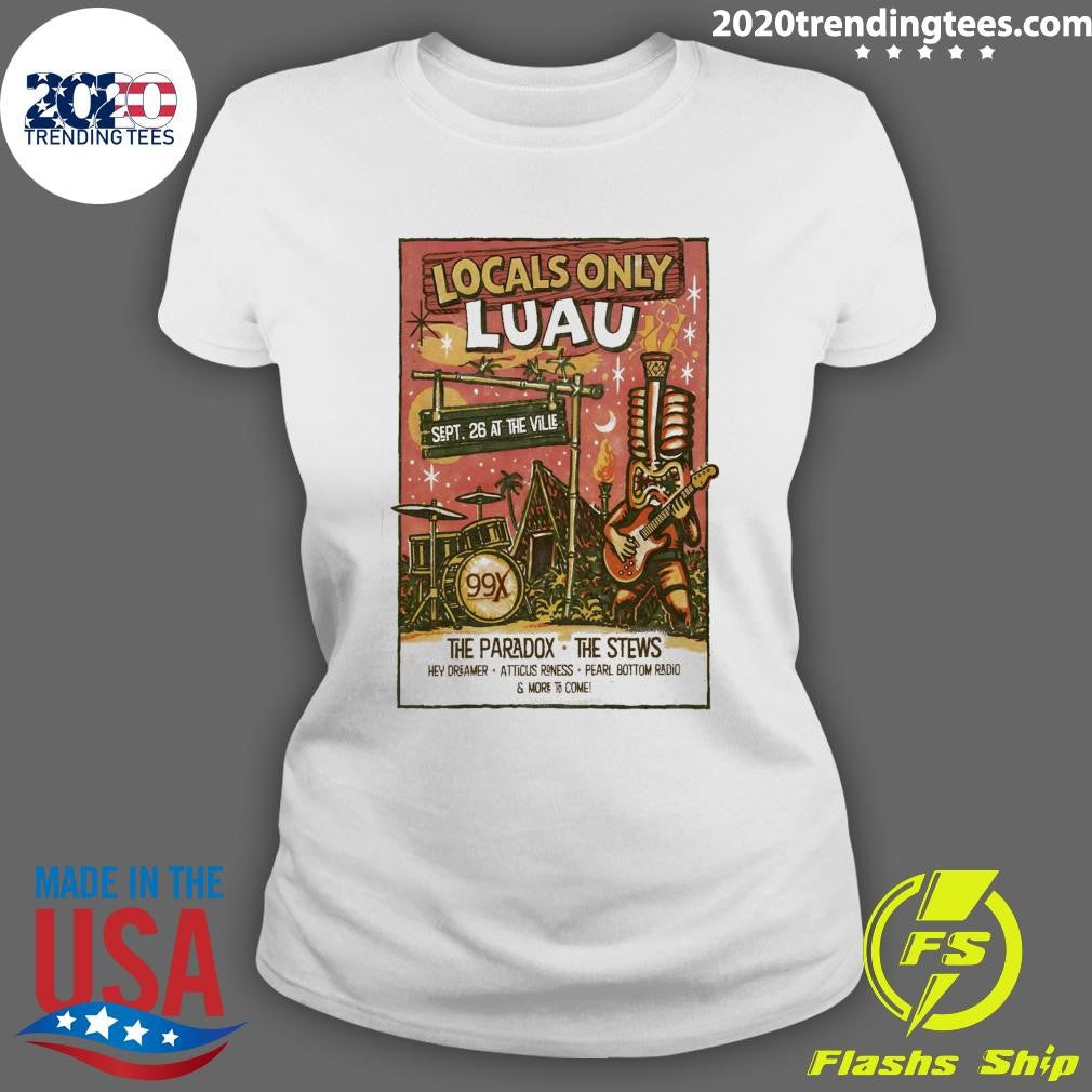 The 99X Locals Only Luau September 26, 2026 Fayetteville GA Shirt