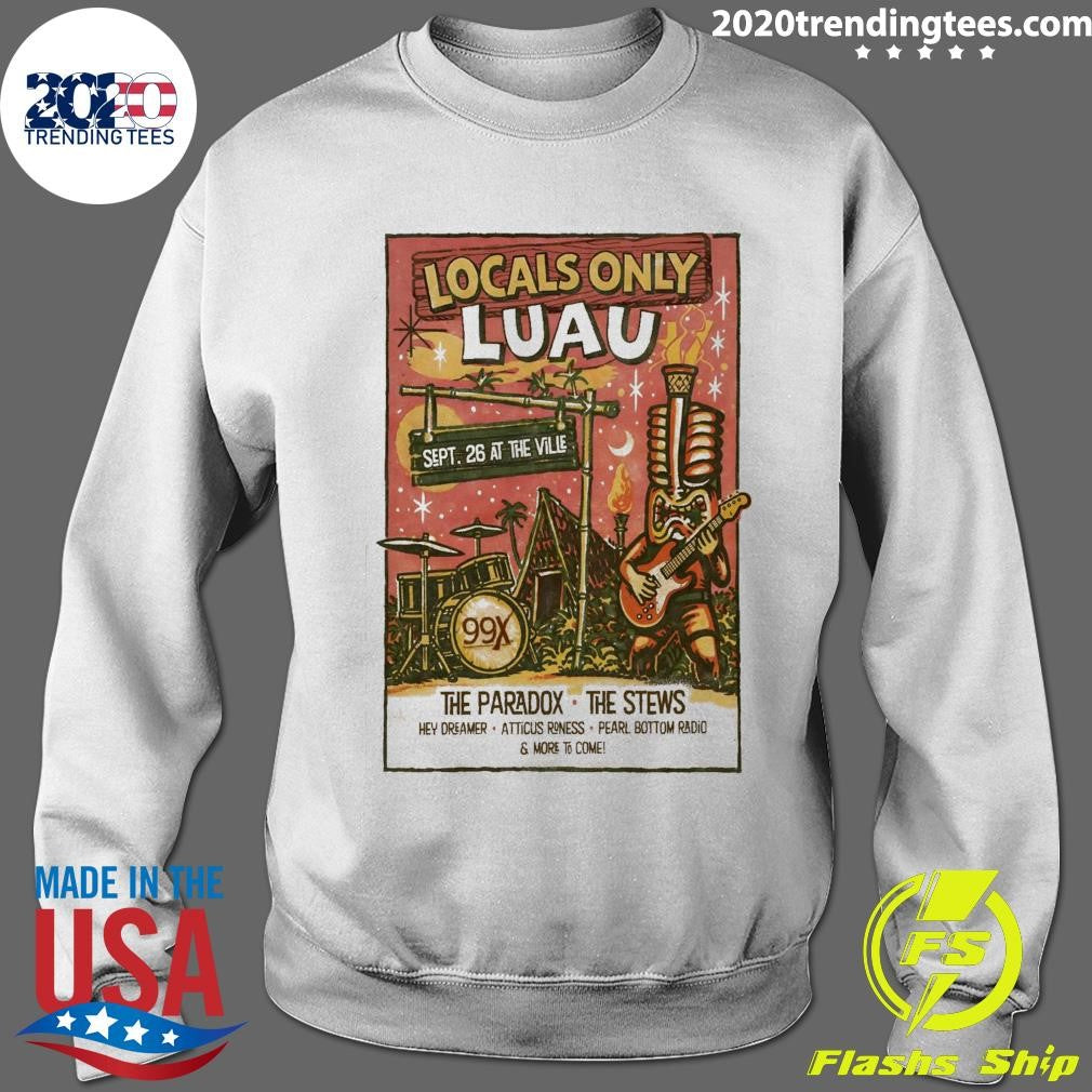 The 99X Locals Only Luau September 26, 2026 Fayetteville GA Shirt