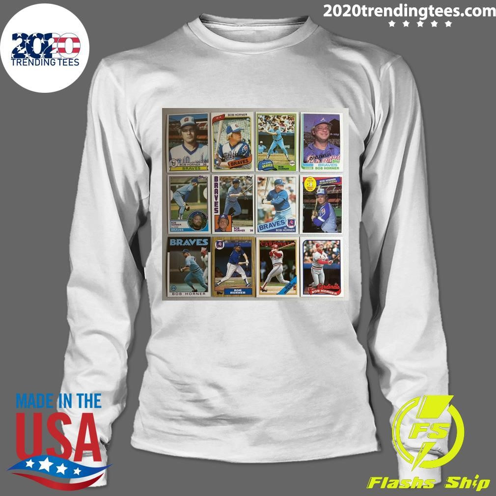 The Atlanta Braves Announce The Death Of Franchise Legend Bob Horner At The Age Of 68 Shirt