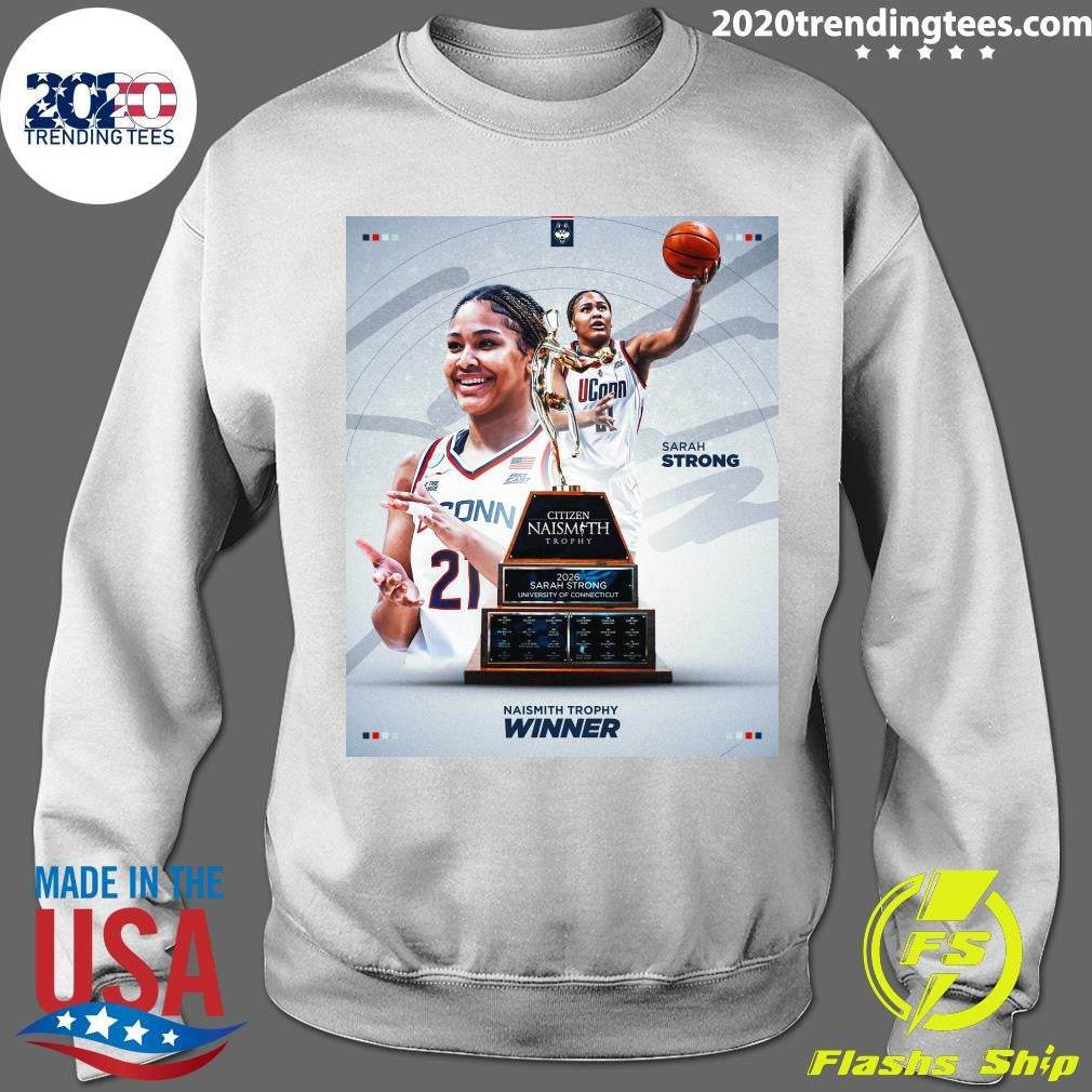 The Best In The Nation Sarah Strong Is The 2026 Naismith Trophy Winner Shirt