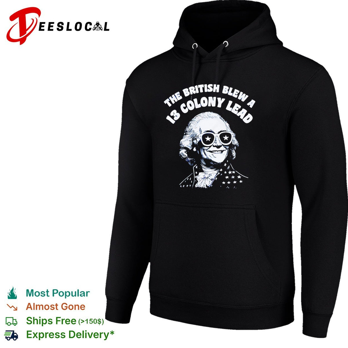 The British Blew a 13 Colony Lead George Washington American Independence shirt