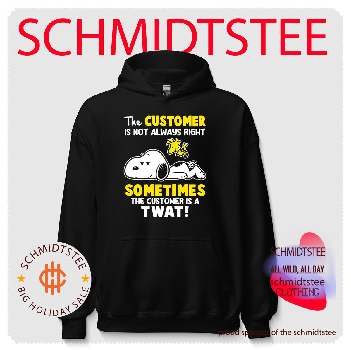 The Customer Is Not Always Right Sometimes the Customer Is a Twat shirt