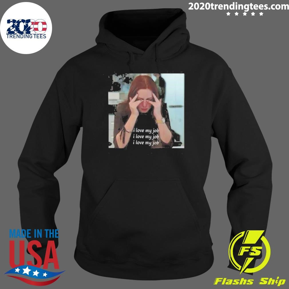 The Devil Wears Prada I Love My Job Meme Shirt