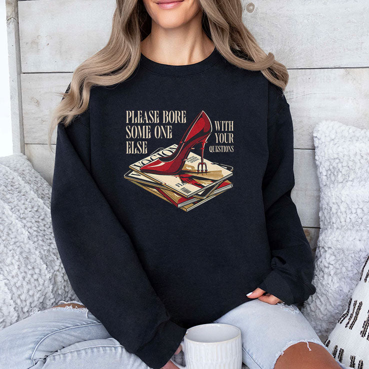 The Devil Wears Prada Please Bore Someone Else With Your Questions Shirt