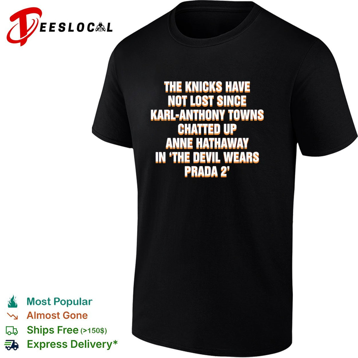 The Devil wears prada 2 The Knicks have not lost since Karl-Anthony shirt