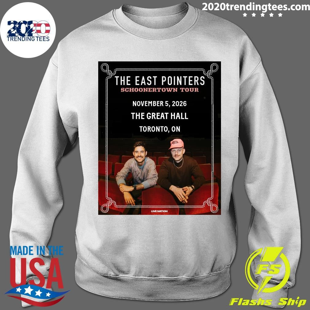 The East Pointers Schooner Town Tour November 5, 2026 The Great Hall Toronto, On Shirt