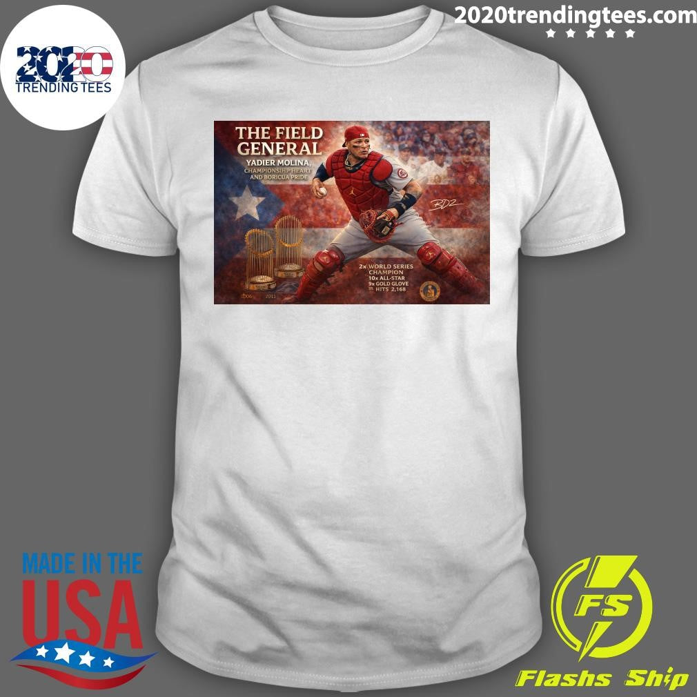 The Field General Yadier Molina, Championship Heart and Boricua Pride Shirt