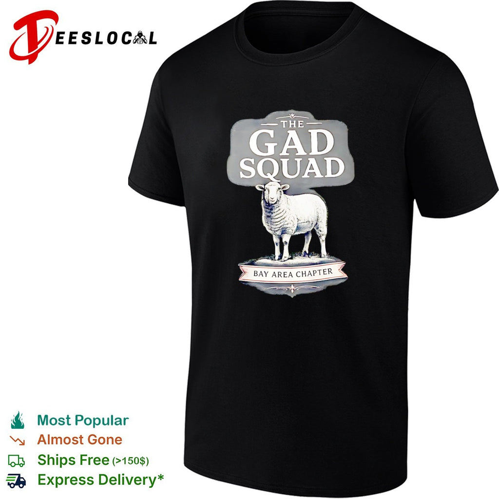 The Gad Squad Bay Area Chapter Sheep shirt