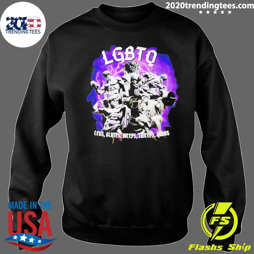 The Gods Lgbtq Legs Glutes Biceps Triceps Quads Gym Shirt