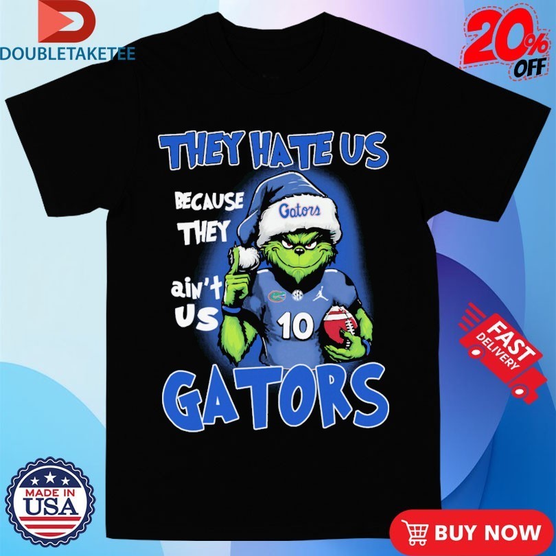 The Grinch Florida Gators They Hate Us Because They Ain’t Us SEC Holiday Christmas Shirts