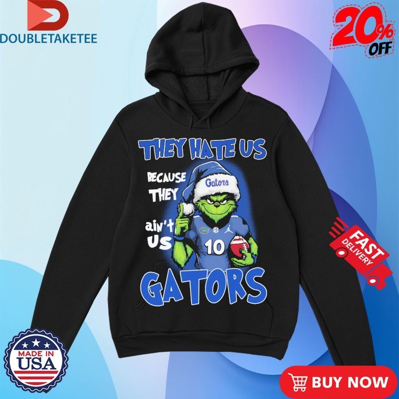 The Grinch Florida Gators They Hate Us Because They Ain’t Us SEC Holiday Christmas Shirts