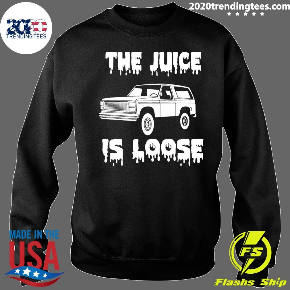 The Juice Is Loose Magnet Shirt