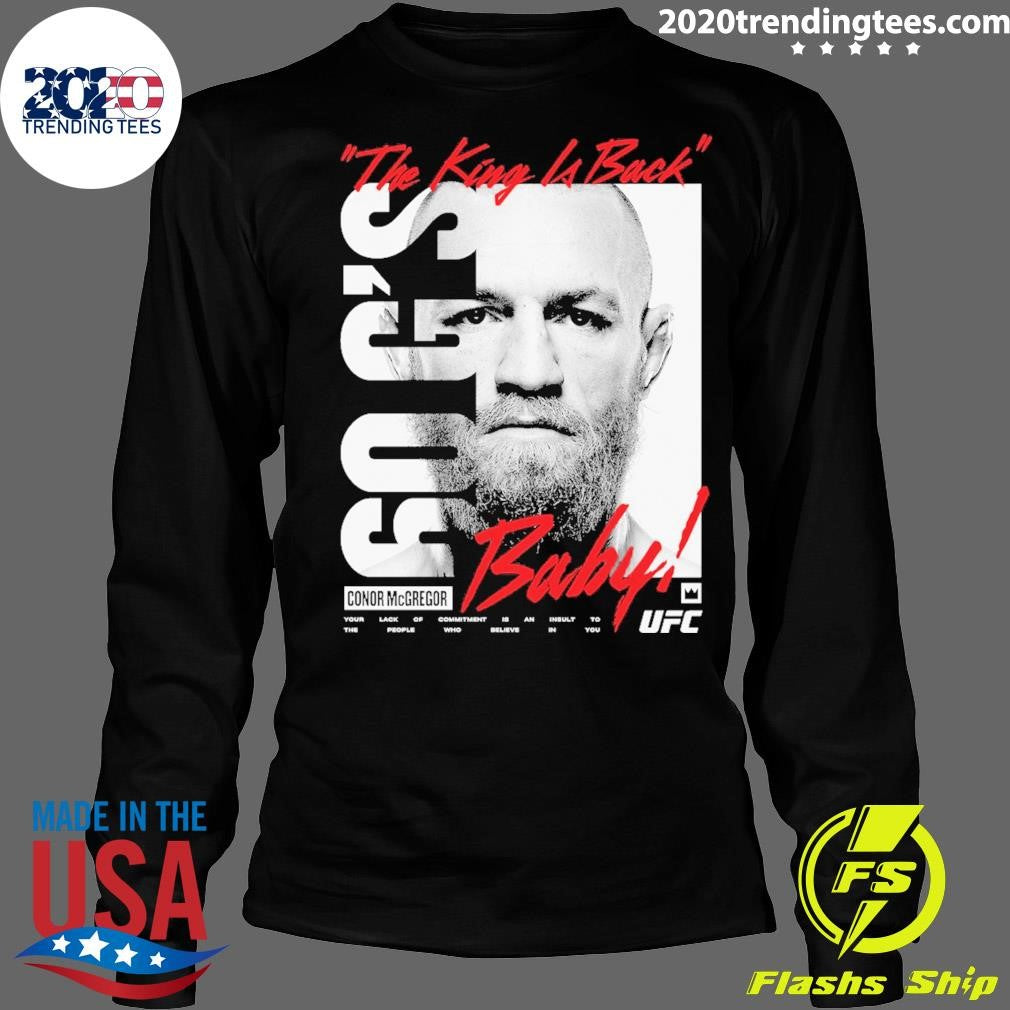 The King Is Back Conor McGregor UFC King Billboard Shirt