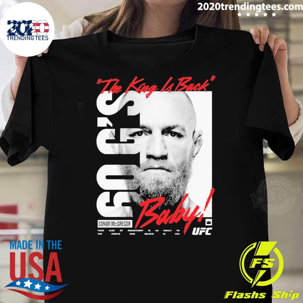 The King Is Back Conor McGregor UFC King Billboard Shirt