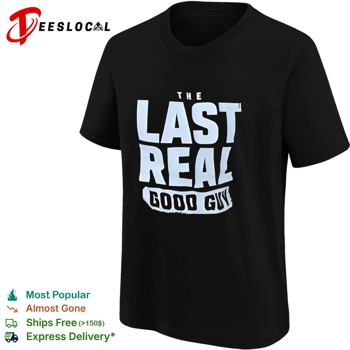 The Last Real Good Guy Shirt