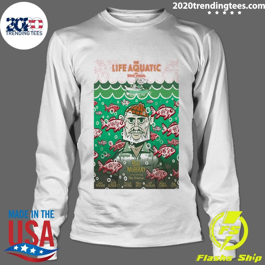 The Life Aquatic with Steve Zissou Bill Murray In New Comedy By Wes Anderson 2026 Shirt