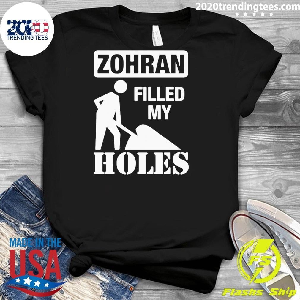 The Mayor Zohran Filled My Holes Shirt