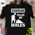 The Mayor Zohran Filled My Holes Shirt