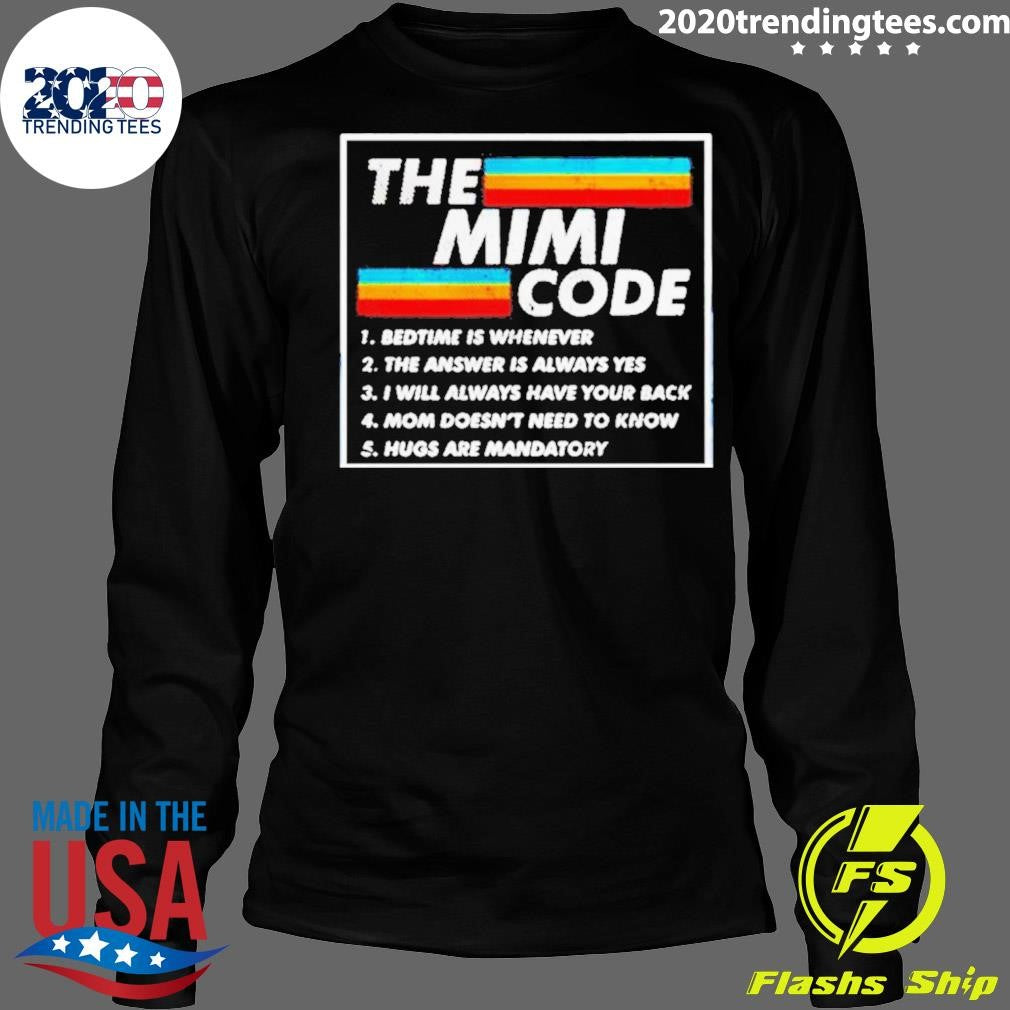 The Mimi Code Bedtime Is Whenever Shirt