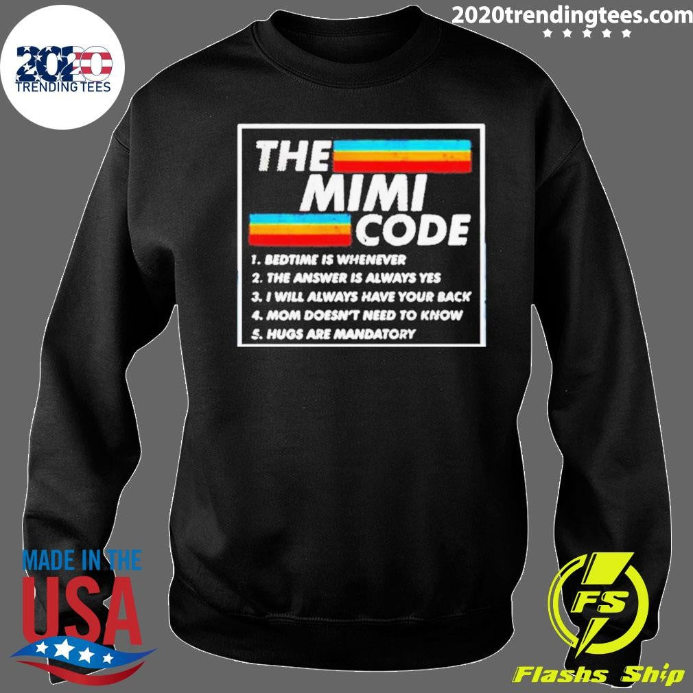 The Mimi Code Bedtime Is Whenever Shirt