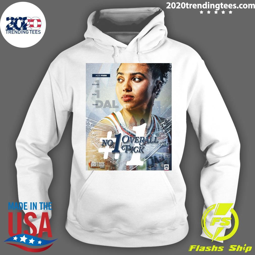 The No. 1 overall pick in the 2026 WNBA Draft Azzi Fudd Shirt