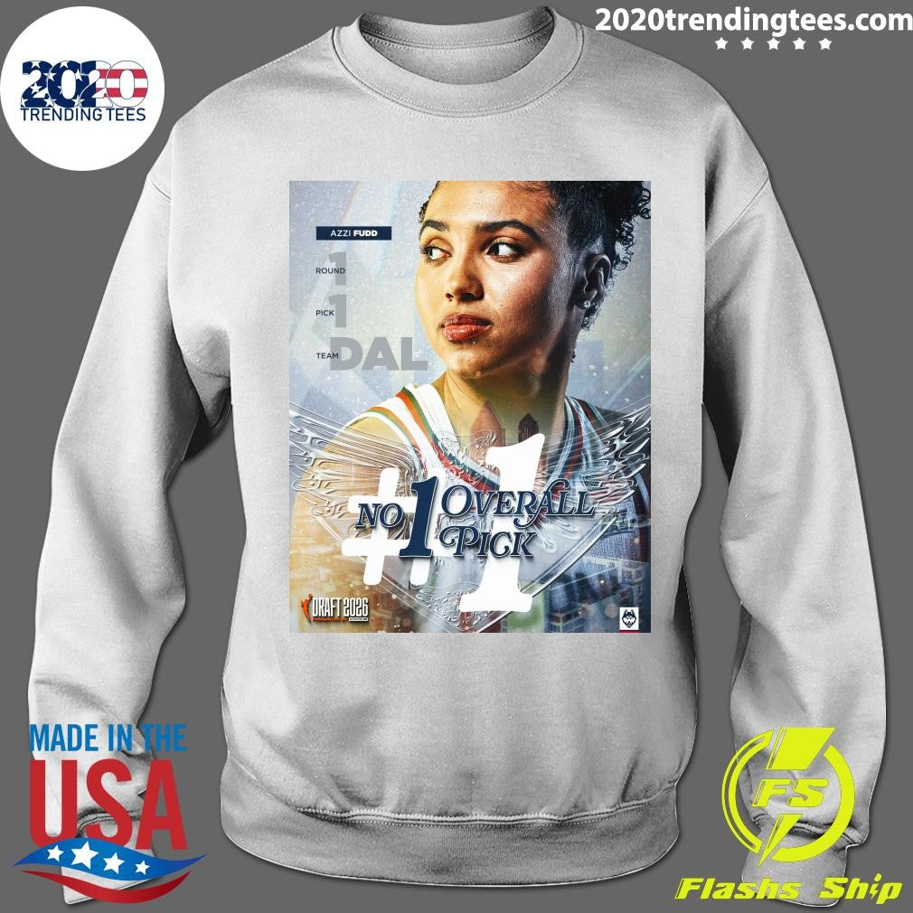 The No. 1 overall pick in the 2026 WNBA Draft Azzi Fudd Shirt