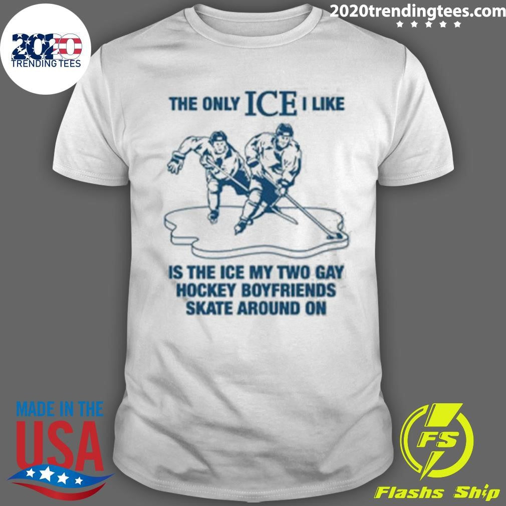 The Only Ice I Like Shirt