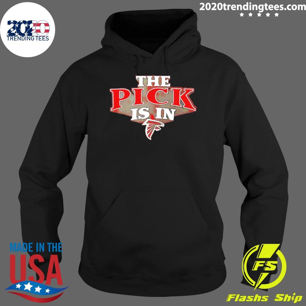 The Pick Is In Atlanta Falcons 2026 Shirt