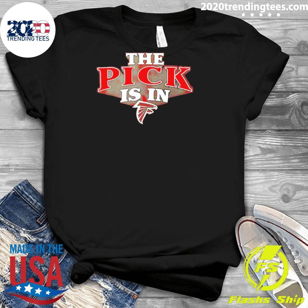 The Pick Is In Atlanta Falcons 2026 Shirt