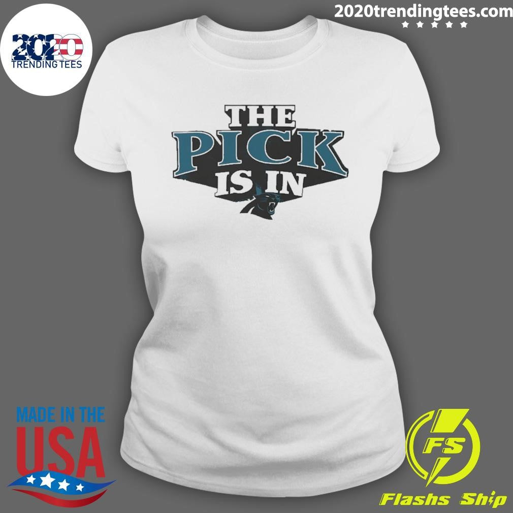 The Pick Is In Carolina Panthers 2026 Shirt
