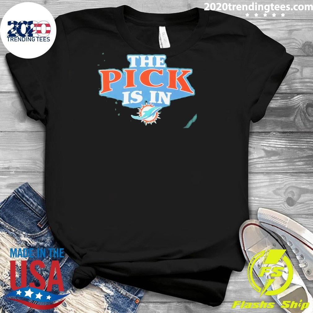 The Pick Is In Miami Dolphins 2026 Shirt