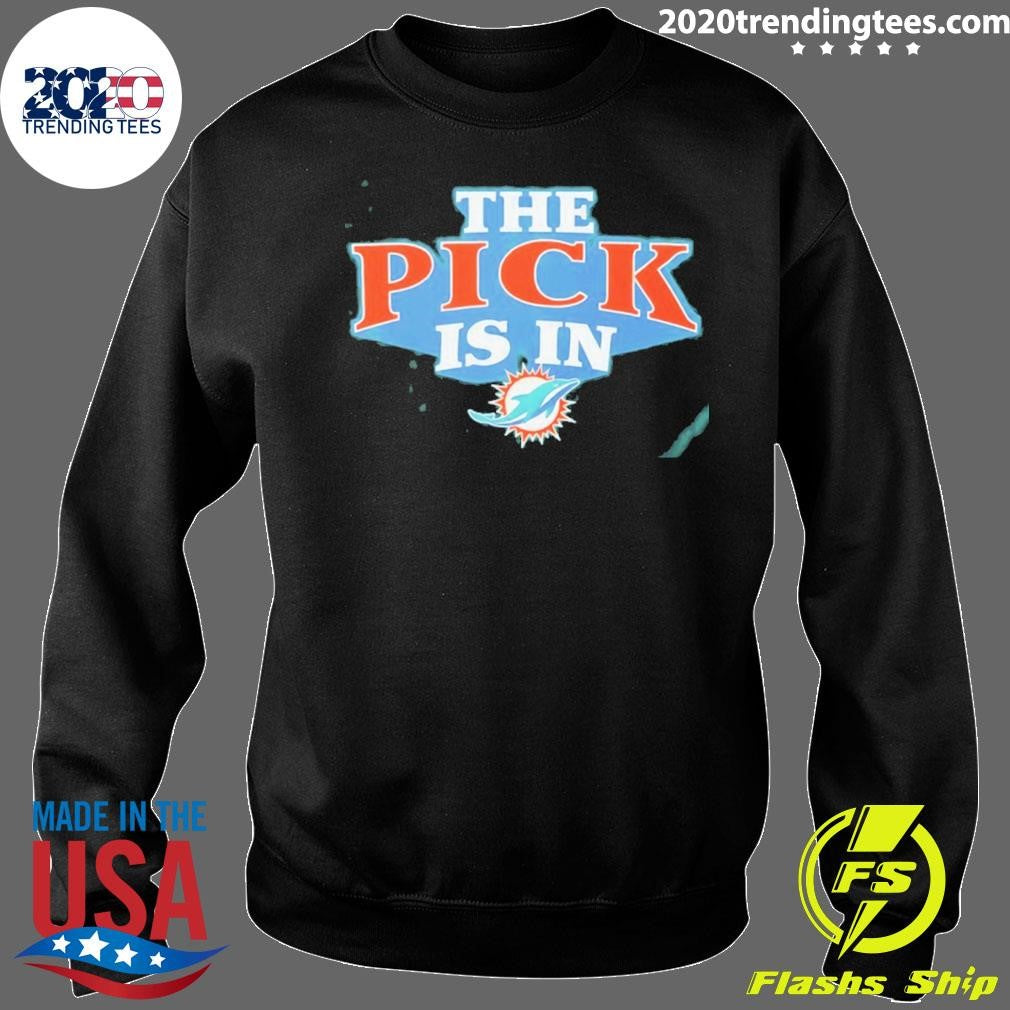 The Pick Is In Miami Dolphins 2026 Shirt