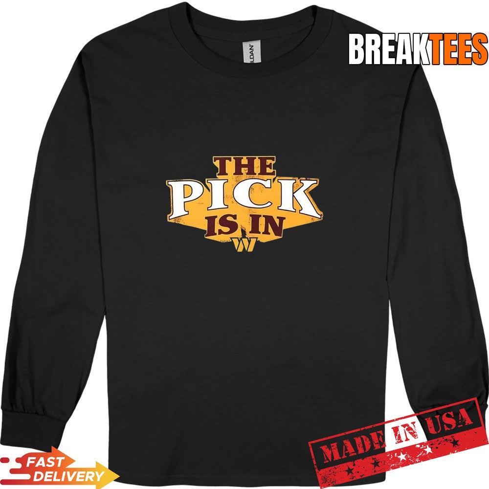 The Pick is in Washington Commanders Football T-Shirt