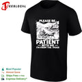 The Please Be Patient with Me I’m From The 1900 shirt
