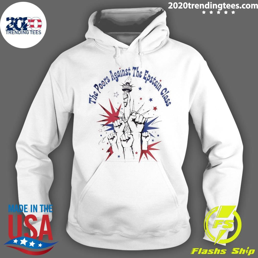 The Poors Against The Epstein Class July 4th America 250th Birthday Shirt