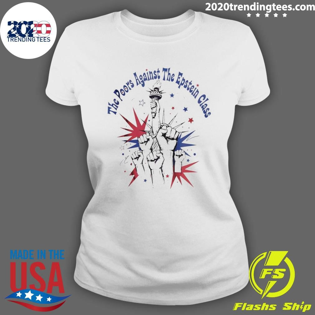 The Poors Against The Epstein Class July 4th America 250th Birthday Shirt