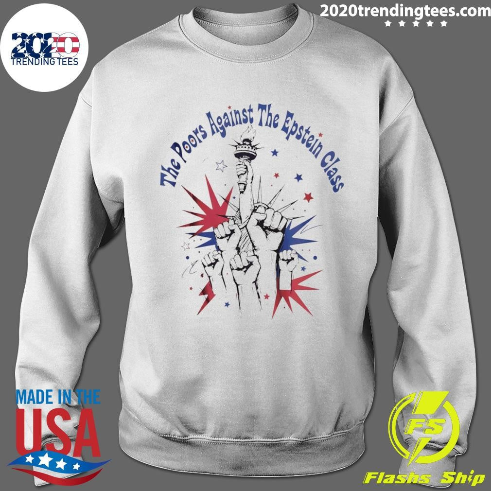 The Poors Against The Epstein Class July 4th America 250th Birthday Shirt