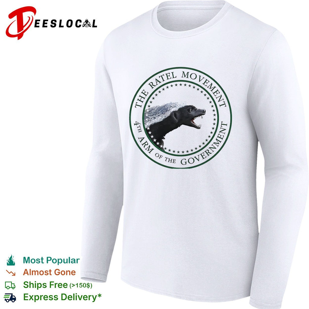 The Ratel Movement 4th arm of the government Honey shirt