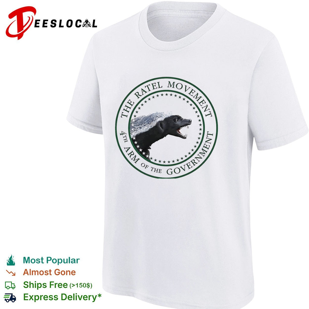 The Ratel Movement 4th arm of the government Honey shirt