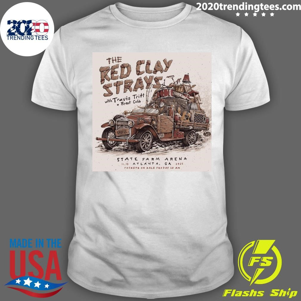 The Red Clay Strays With Travis Tritt Brent Cobb 11.13.2026 Atlanta, GA Shirt