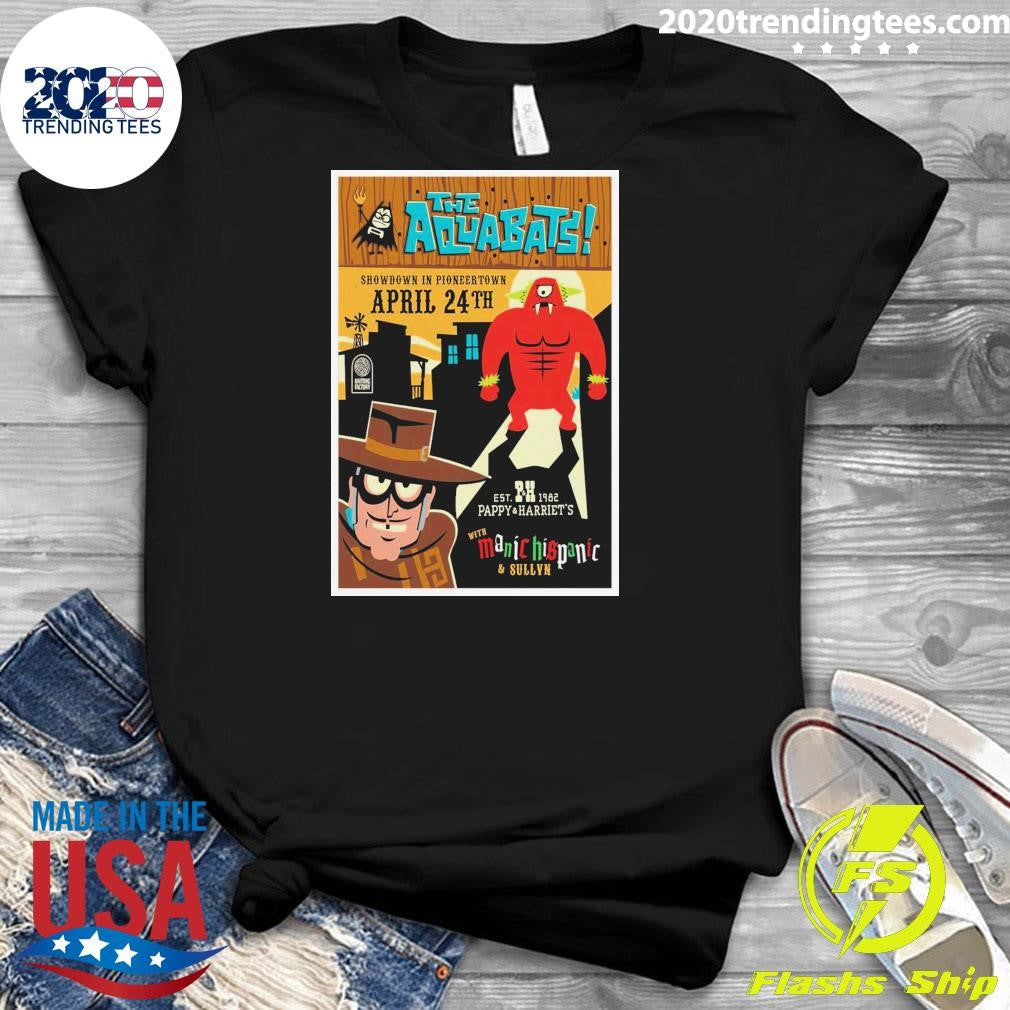 The Showdown in Pioneertown Aquabats Manic Hispanic 4.24.2026 Shirt