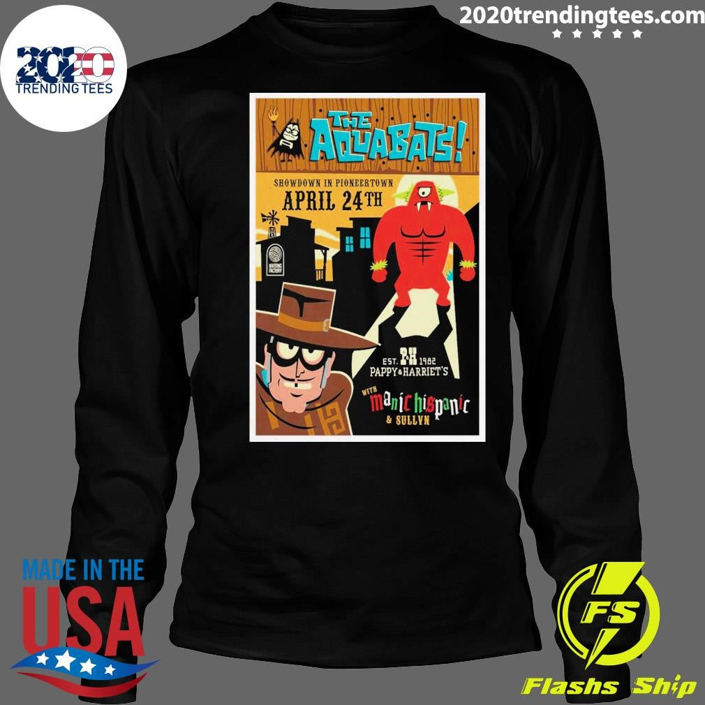 The Showdown in Pioneertown Aquabats Manic Hispanic 4.24.2026 Shirt