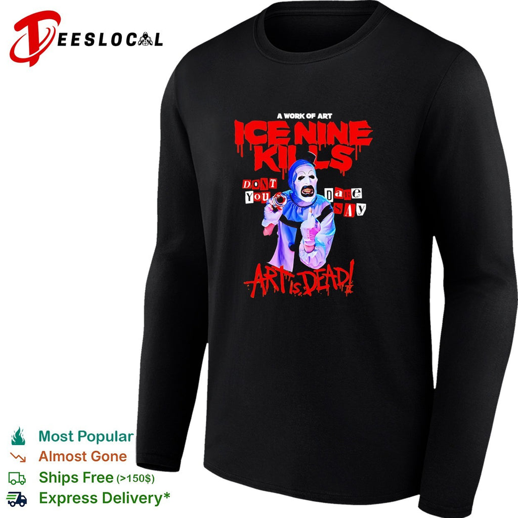 The Silver Scream Welcome To Horrorwood Europe Tour 2026 Art The Clown Don’t You Dare Say Art Is Dead shirt