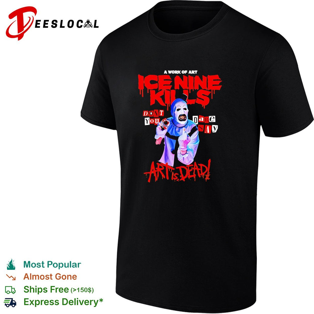 The Silver Scream Welcome To Horrorwood Europe Tour 2026 Art The Clown Don’t You Dare Say Art Is Dead shirt