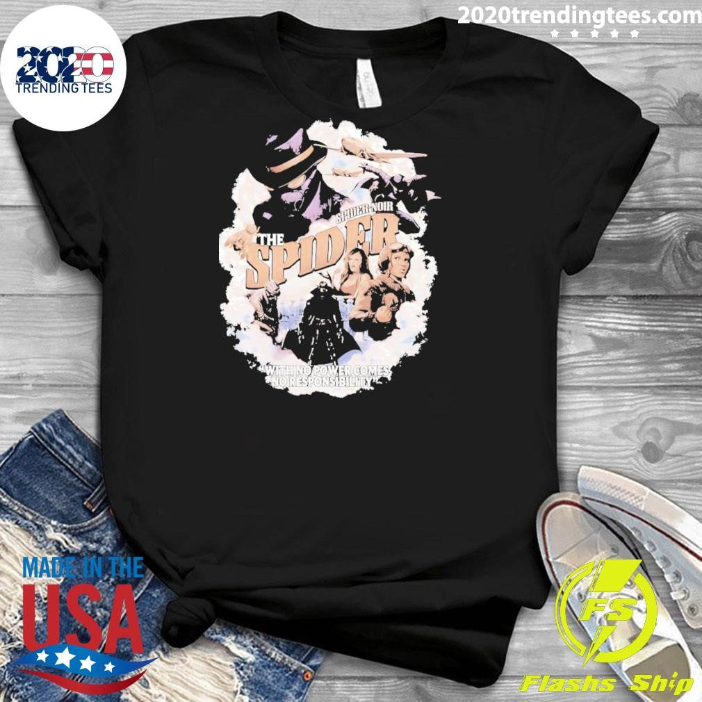 The Spider-noir With Power Comes No Responsibility Shirt