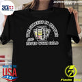 The Streets In Heaven Are Paved With Gold Shirt