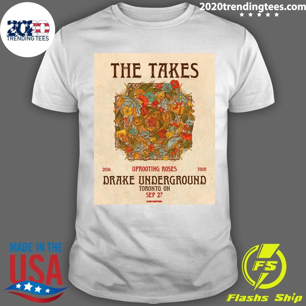 The Takes Grace The Drake Underground Stage On September 27, 2026 Shirt