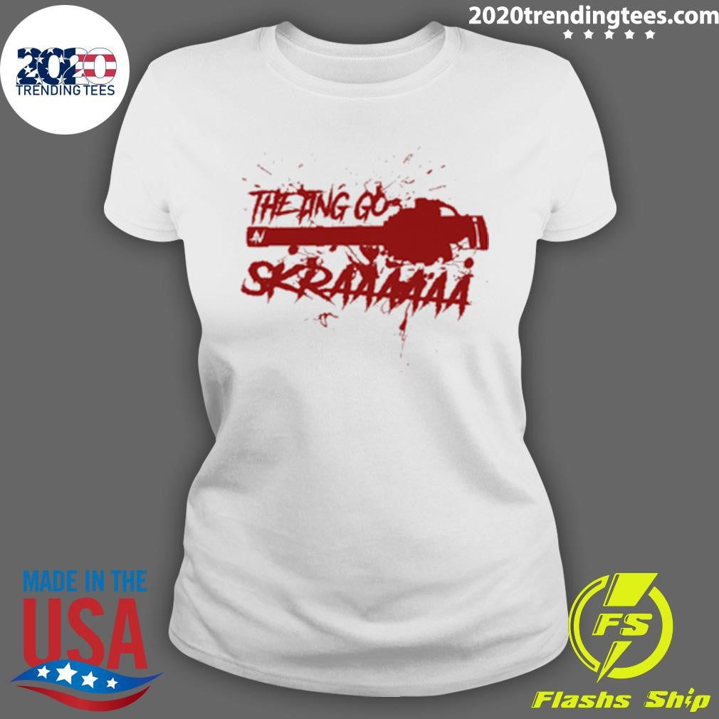 The Ting Go Skraaaaaa Shirt