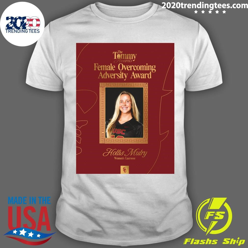 The Tommy Awards Female Overcoming Adversity Award USC Hollis Mutry Women’s Lacrosse Shirt